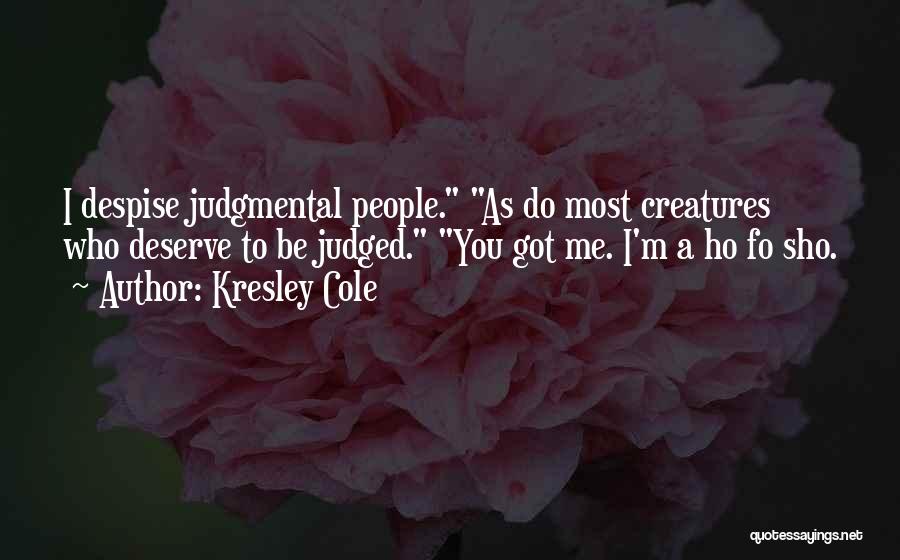 Fo Sho Quotes By Kresley Cole