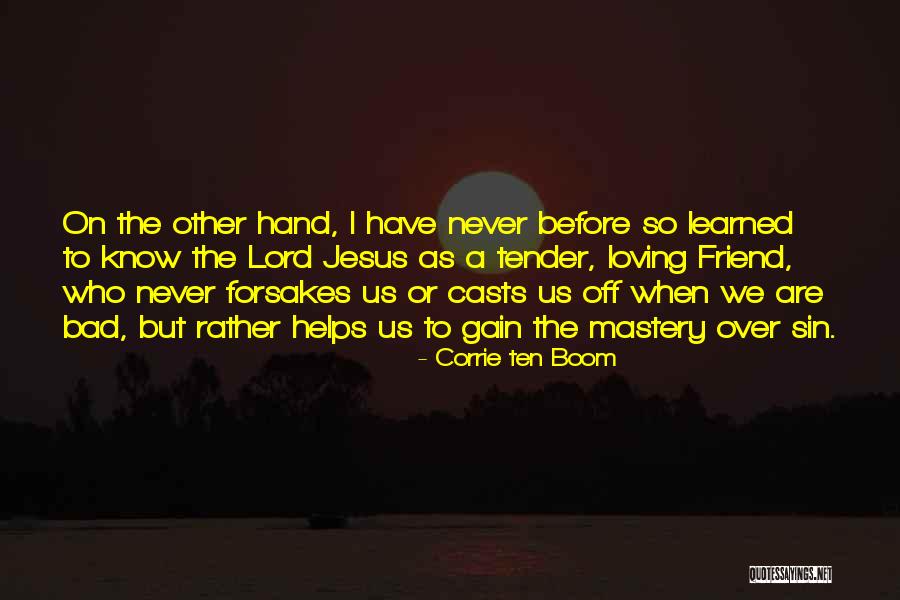 Foad Quotes By Corrie Ten Boom