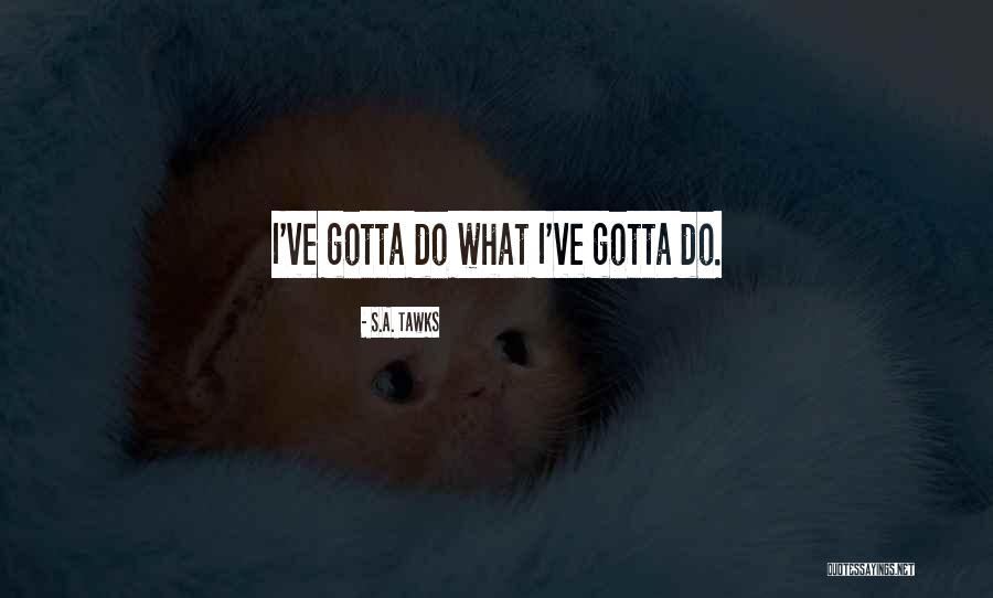Foals Playing Quotes By S.A. Tawks Foals Playing Quotes By S.A. Tawks