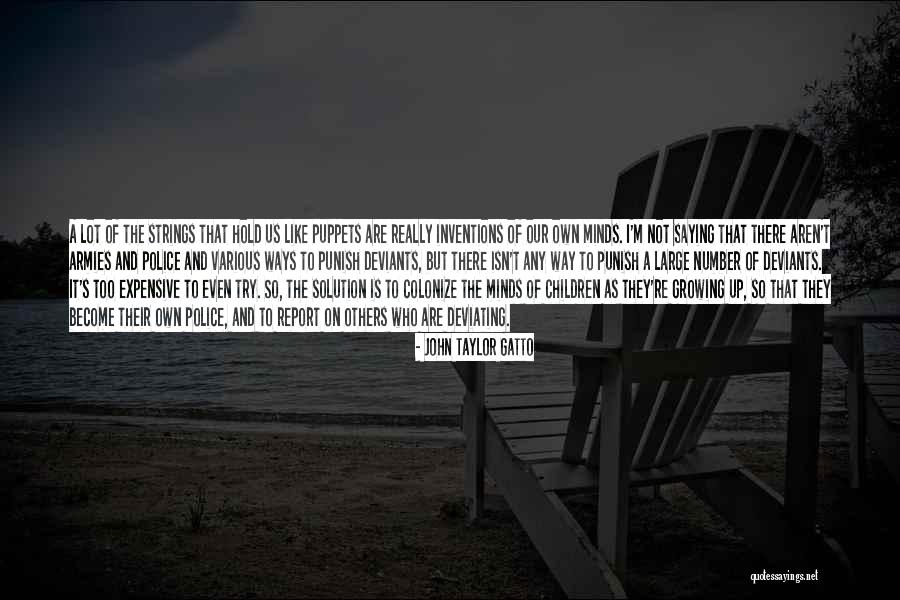 Foals What Went Quotes By John Taylor Gatto Foals What Went Quotes By John Taylor Gatto