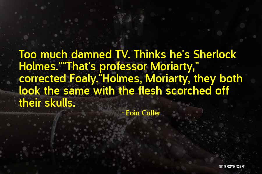 Foaly Quotes By Eoin Colfer Foaly Quotes By Eoin Colfer