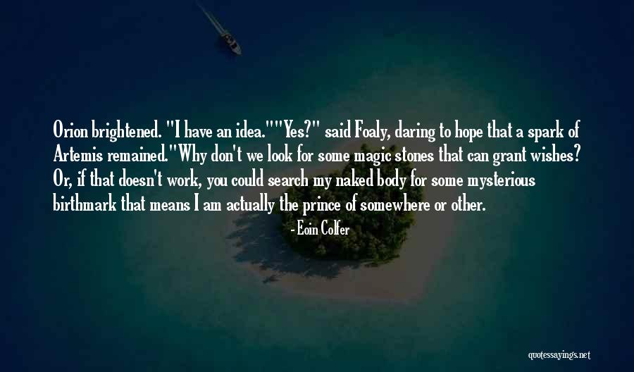 Foaly Quotes By Eoin Colfer Foaly Quotes By Eoin Colfer