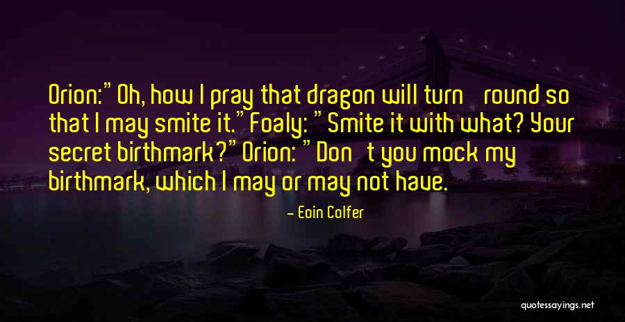 Foaly Quotes By Eoin Colfer Foaly Quotes By Eoin Colfer