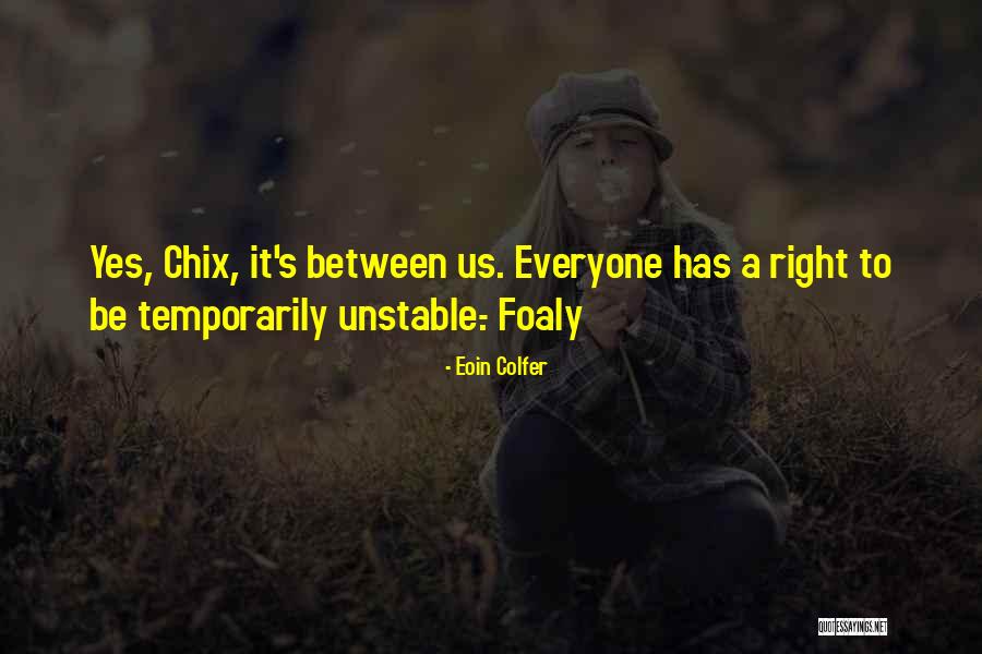 Foaly Quotes By Eoin Colfer Foaly Quotes By Eoin Colfer