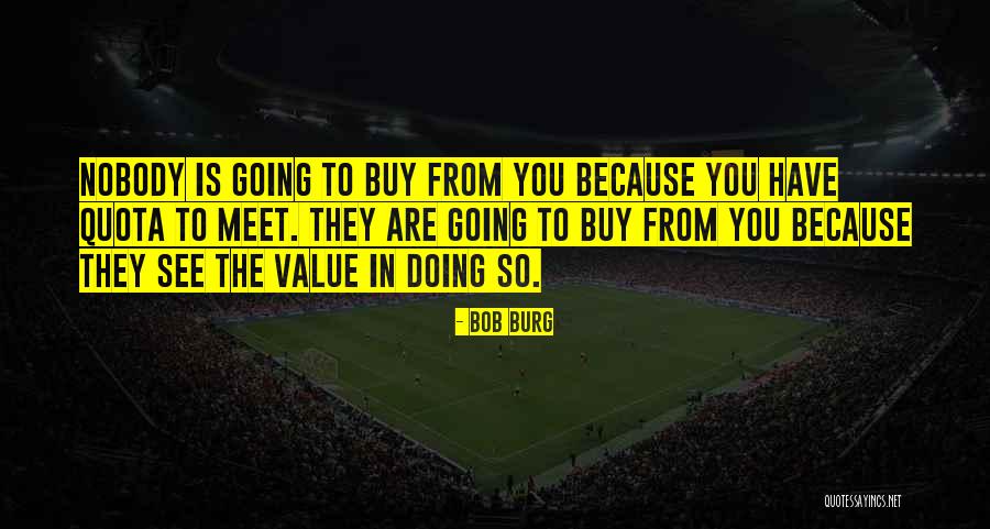 Foamers Quotes By Bob Burg Foamers Quotes By Bob Burg