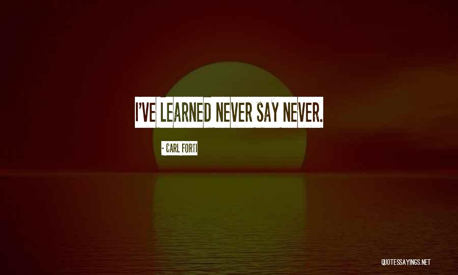 Foamers Quotes By Carl Forti Foamers Quotes By Carl Forti