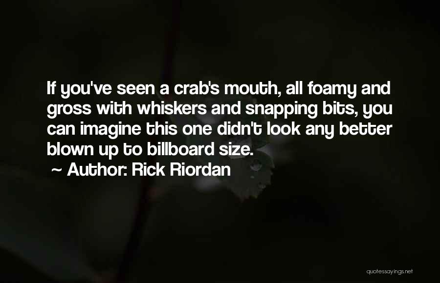 Foamy Quotes By Rick Riordan