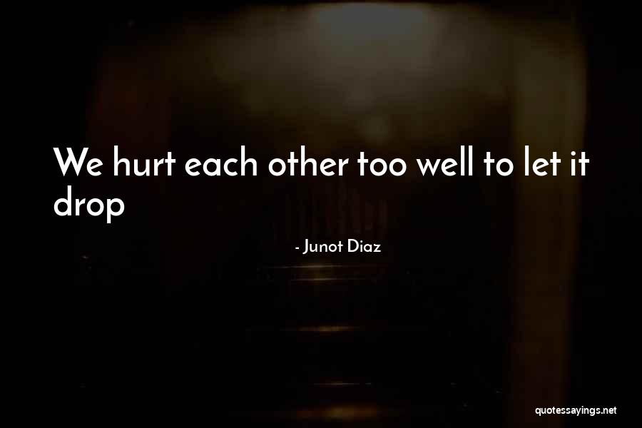 Foard County Quotes By Junot Diaz Foard County Quotes By Junot Diaz