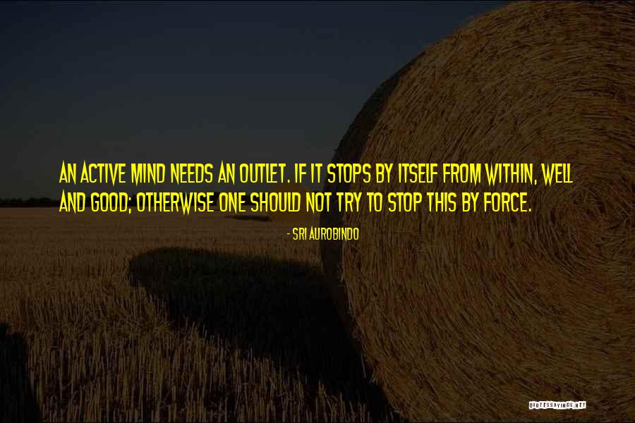 Fobbed Up Quotes By Sri Aurobindo Fobbed Up Quotes By Sri Aurobindo