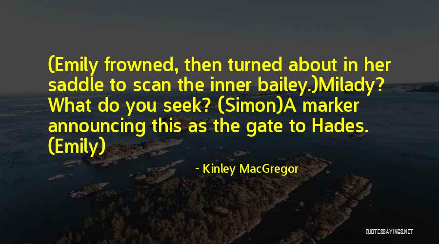 Fobii Ciudate Quotes By Kinley MacGregor Fobii Ciudate Quotes By Kinley MacGregor