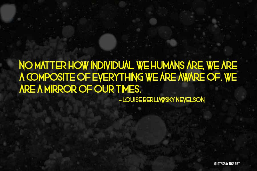 Fobii Ciudate Quotes By Louise Berliawsky Nevelson Fobii Ciudate Quotes By Louise Berliawsky Nevelson