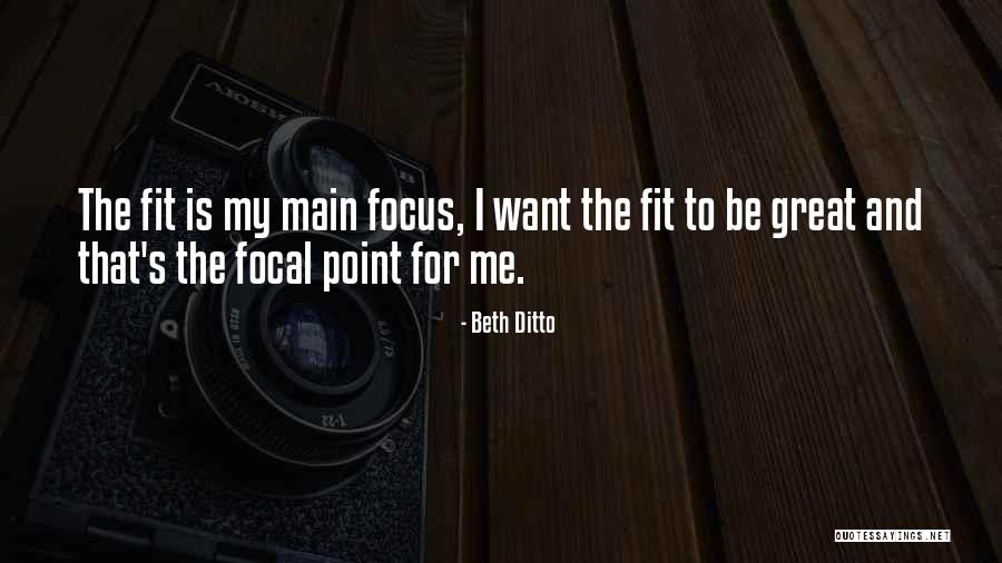 Focal Quotes By Beth Ditto