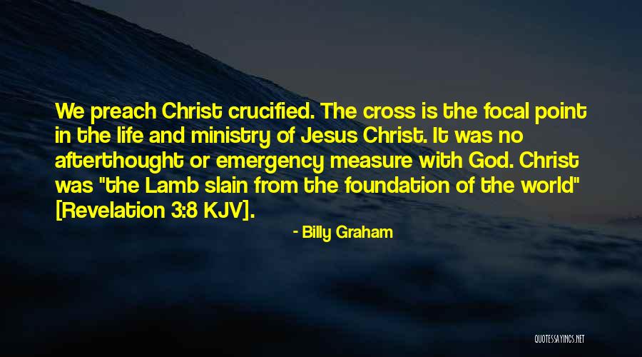 Focal Quotes By Billy Graham