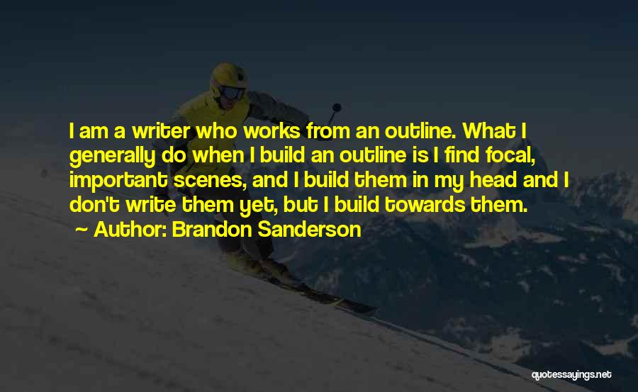 Focal Quotes By Brandon Sanderson