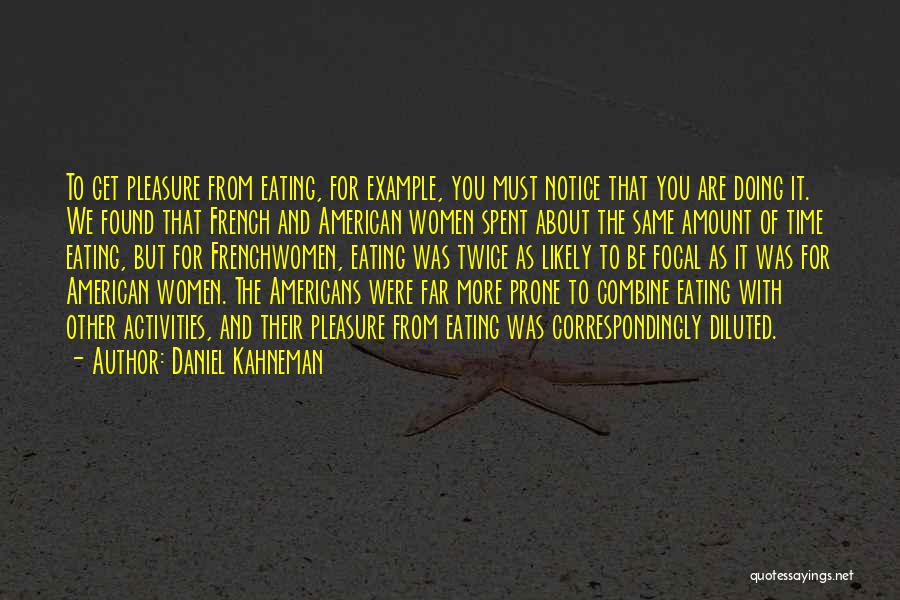 Focal Quotes By Daniel Kahneman