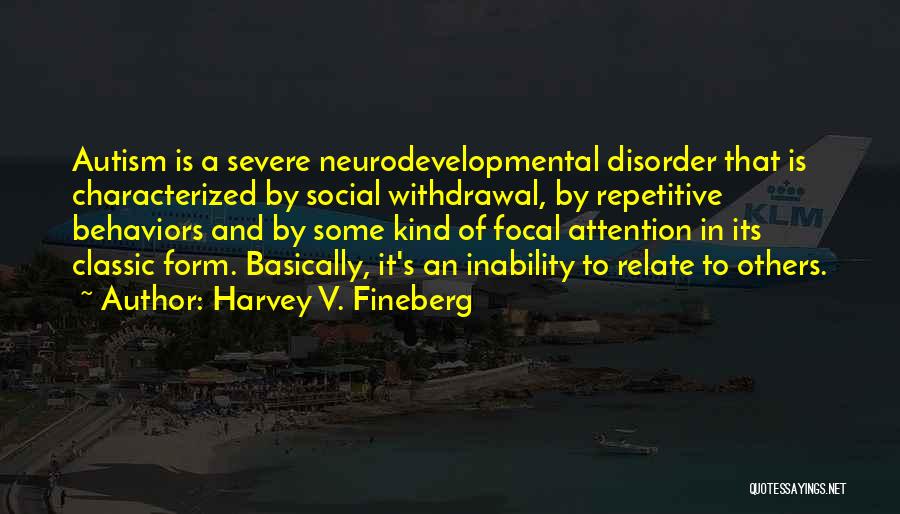 Focal Quotes By Harvey V. Fineberg