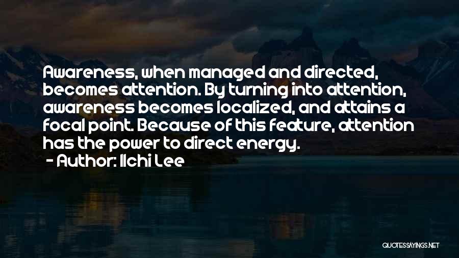 Focal Quotes By Ilchi Lee