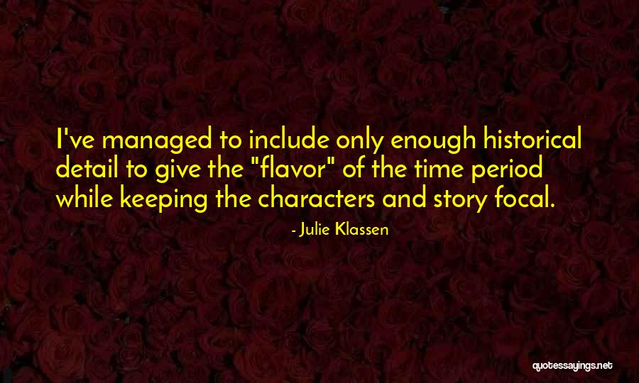 Focal Quotes By Julie Klassen Focal Quotes By Julie Klassen