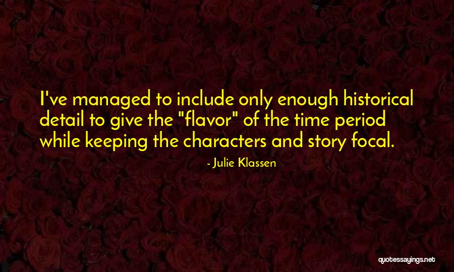 Focal Quotes By Julie Klassen