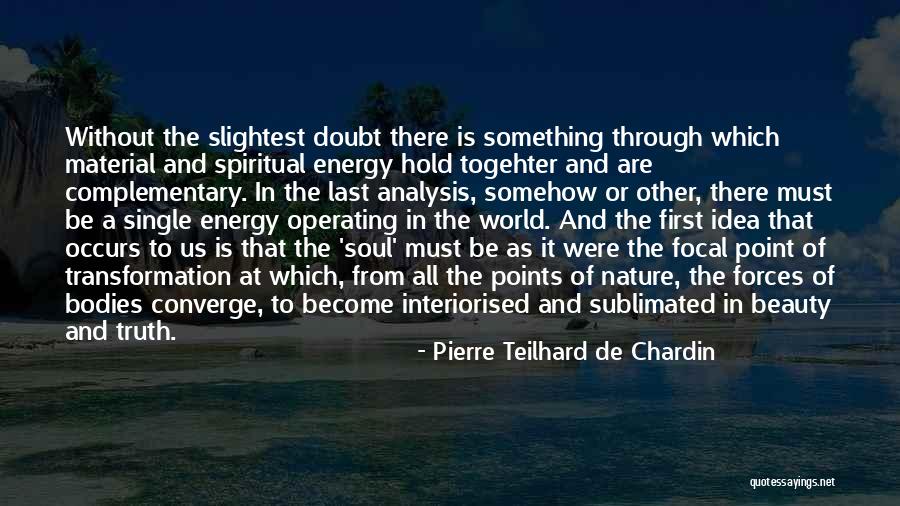 Focal Quotes By Pierre Teilhard De Chardin Focal Quotes By Pierre Teilhard De Chardin