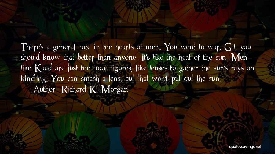 Focal Quotes By Richard K. Morgan