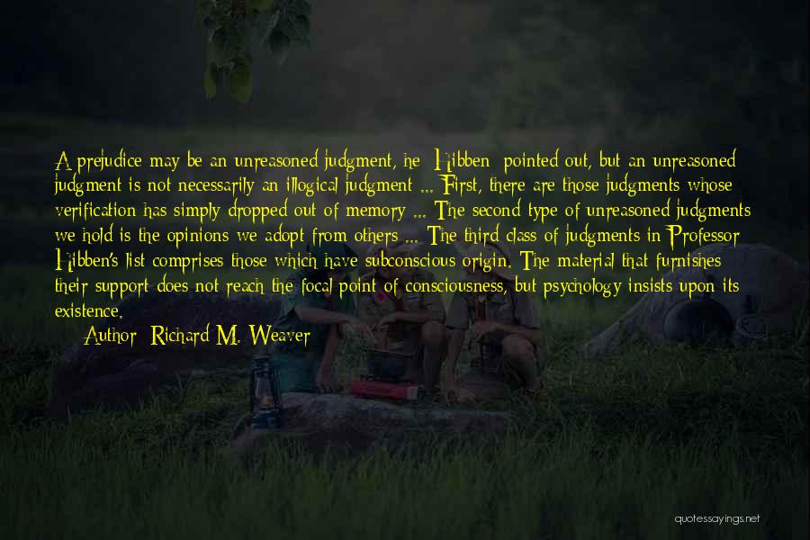 Focal Quotes By Richard M. Weaver