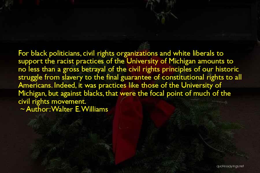 Focal Quotes By Walter E. Williams