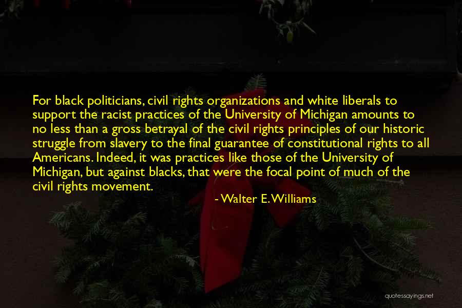 Focal Quotes By Walter E. Williams