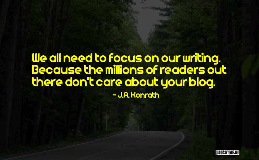 Focinho De Coelho Quotes By J.A. Konrath Focinho De Coelho Quotes By J.A. Konrath