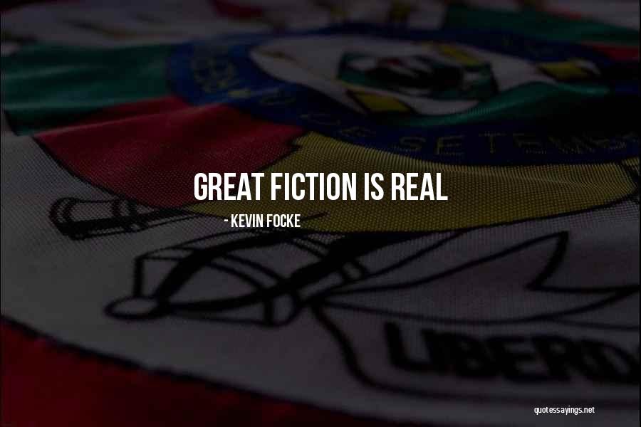 Focke Quotes By Kevin Focke Focke Quotes By Kevin Focke
