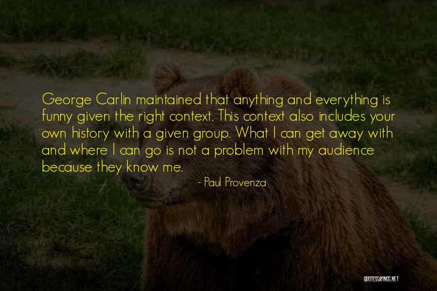Fockers 4 Quotes By Paul Provenza Fockers 4 Quotes By Paul Provenza