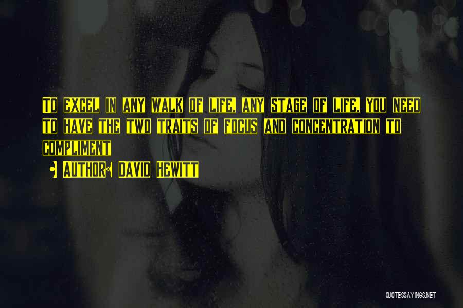 Focus And Concentration Quotes By David Hewitt Focus And Concentration Quotes By David Hewitt