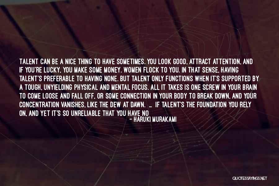 Focus And Concentration Quotes By Haruki Murakami