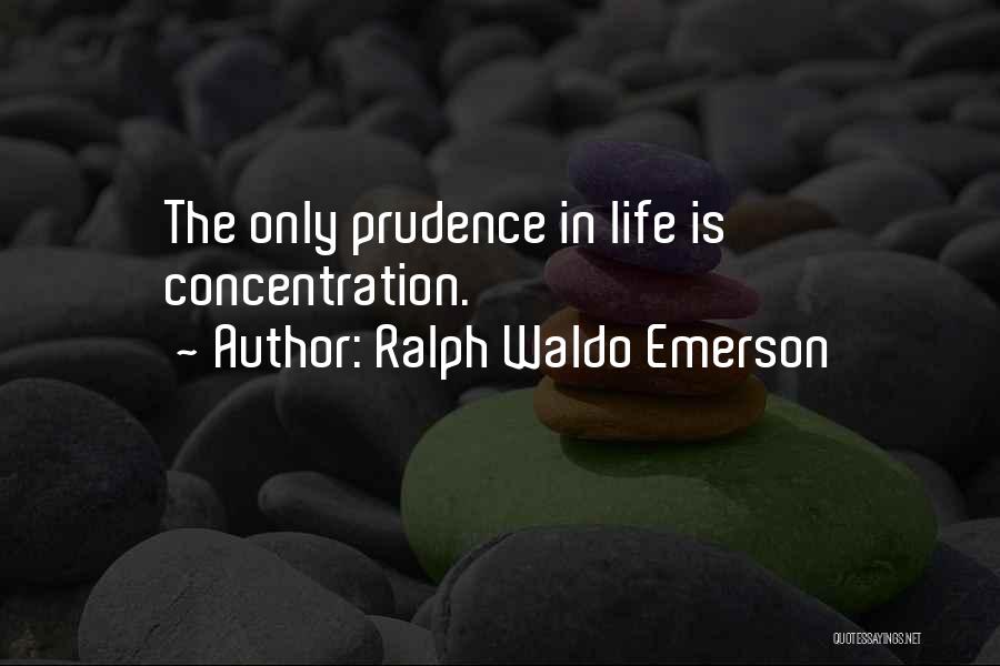 Focus And Concentration Quotes By Ralph Waldo Emerson