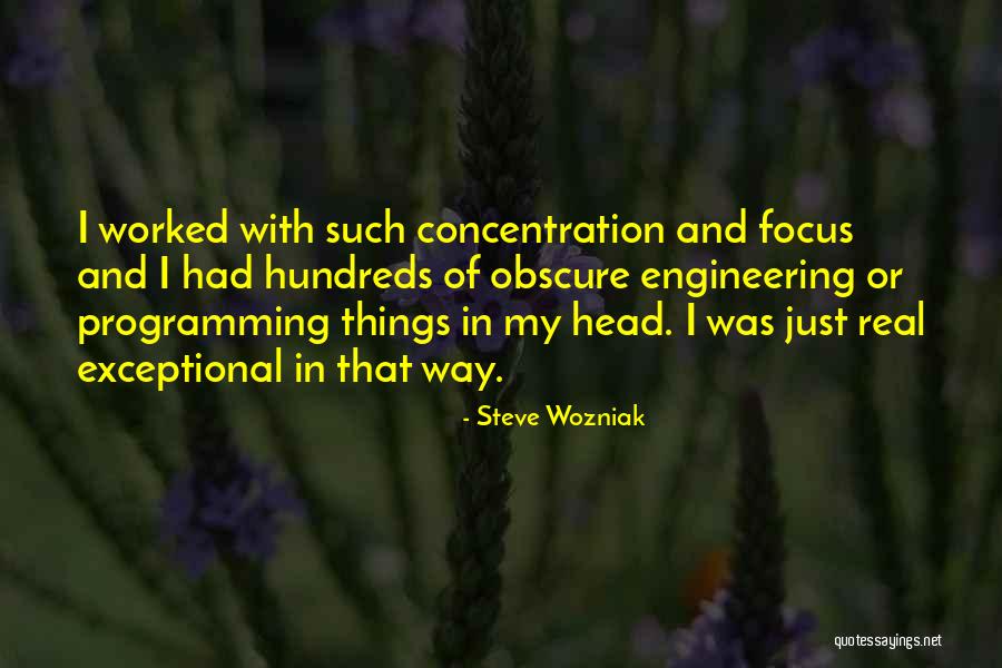 Focus And Concentration Quotes By Steve Wozniak