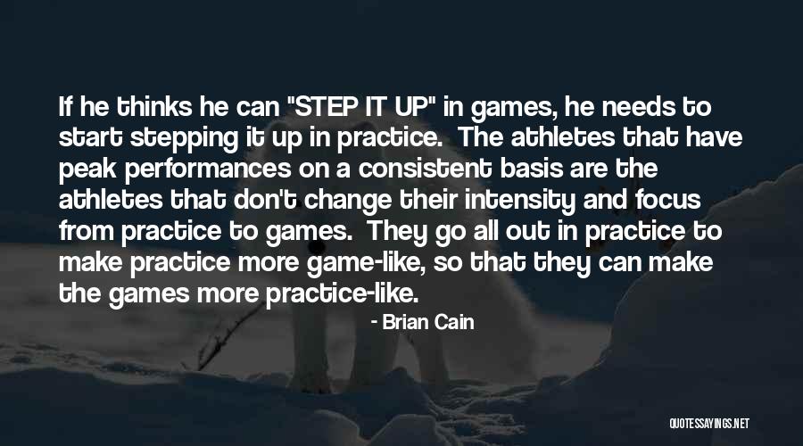 Focus And Intensity Quotes By Brian Cain