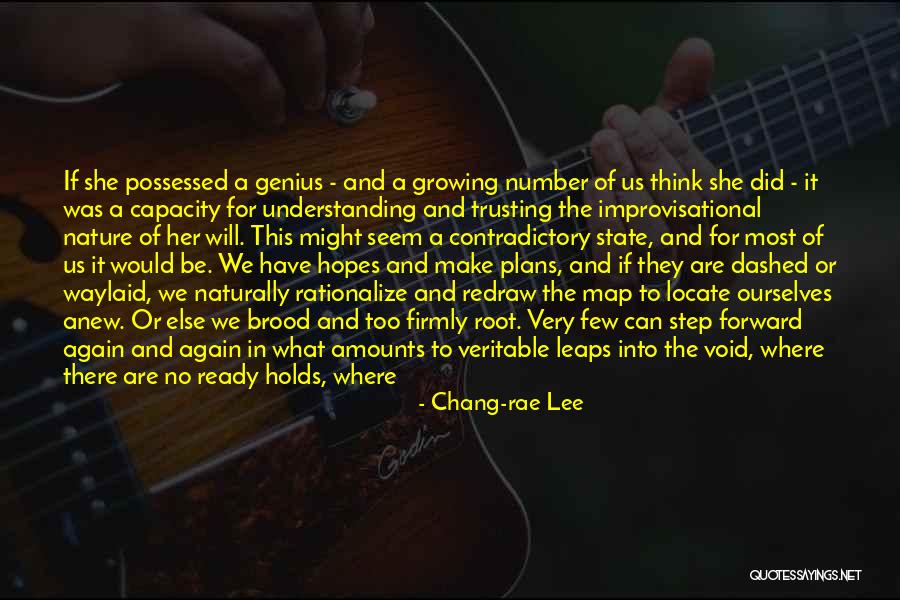 Focus And Intensity Quotes By Chang-rae Lee Focus And Intensity Quotes By Chang-rae Lee