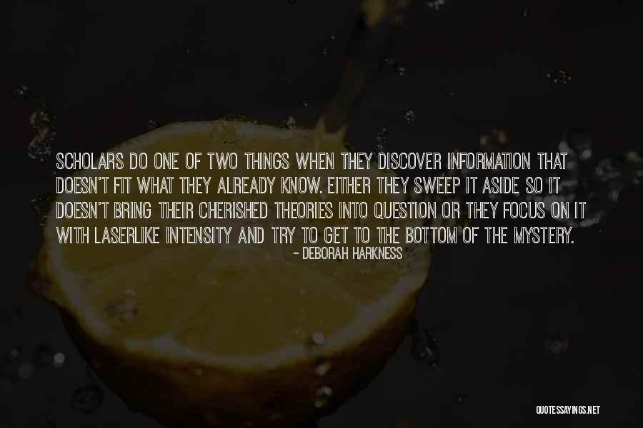 Focus And Intensity Quotes By Deborah Harkness Focus And Intensity Quotes By Deborah Harkness