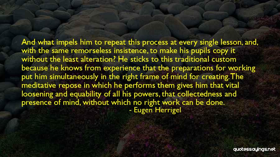 Focus At Work Quotes By Eugen Herrigel Focus At Work Quotes By Eugen Herrigel