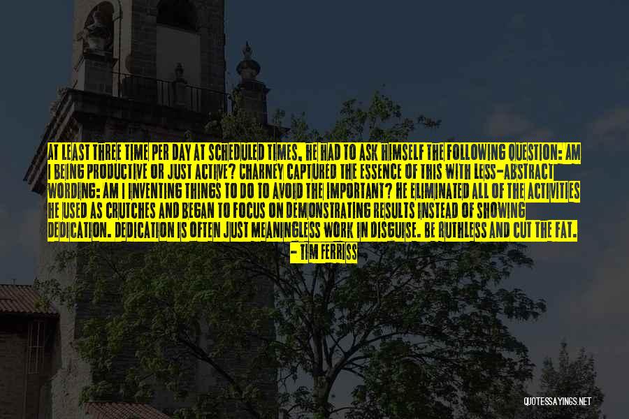 Focus At Work Quotes By Tim Ferriss Focus At Work Quotes By Tim Ferriss