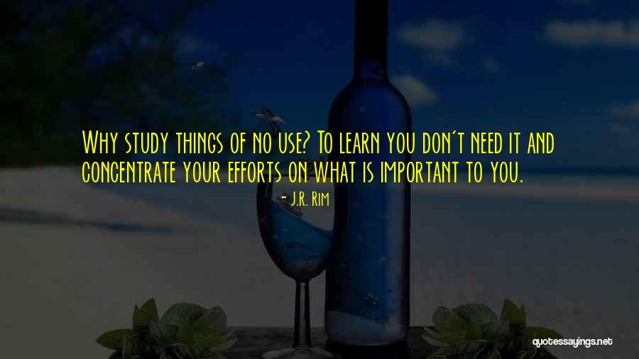 Focus Concentrate Quotes By J.R. Rim Focus Concentrate Quotes By J.R. Rim