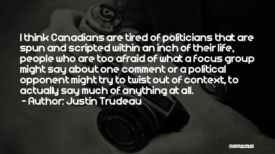 Focus Group Quotes By Justin Trudeau