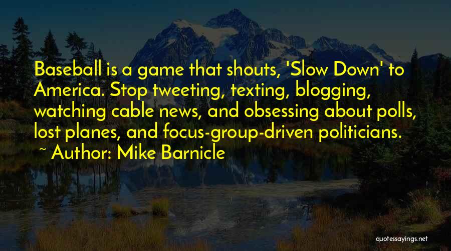 Focus Group Quotes By Mike Barnicle