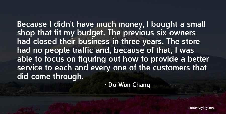Focus In Business Quotes By Do Won Chang Focus In Business Quotes By Do Won Chang