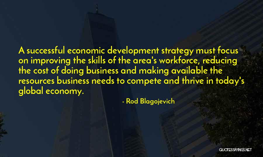 Focus In Business Quotes By Rod Blagojevich Focus In Business Quotes By Rod Blagojevich