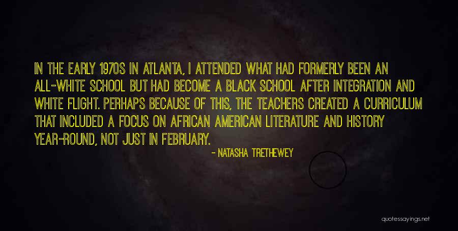Focus In School Quotes By Natasha Trethewey Focus In School Quotes By Natasha Trethewey