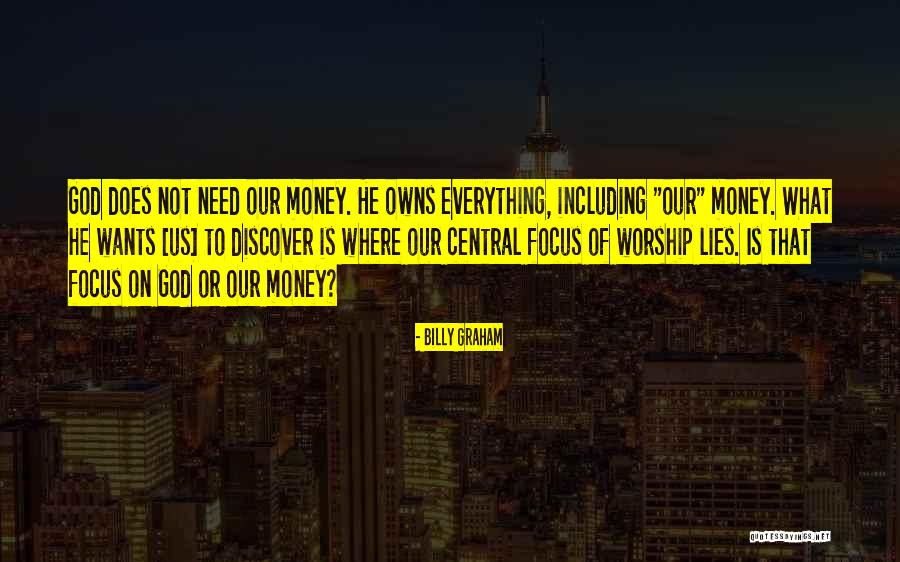 Focus Money Quotes By Billy Graham Focus Money Quotes By Billy Graham