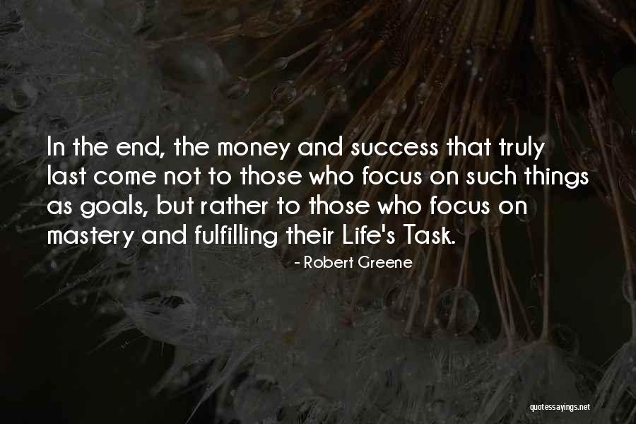 Focus Money Quotes By Robert Greene Focus Money Quotes By Robert Greene