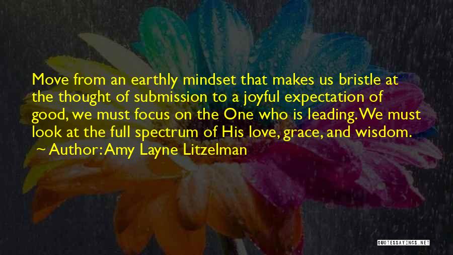 Focus On God Quotes By Amy Layne Litzelman