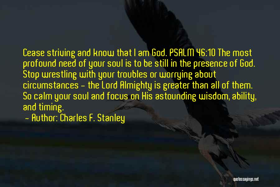 Focus On God Quotes By Charles F. Stanley